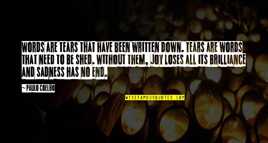 Airborne Quote Quotes By Paulo Coelho: Words are tears that have been written down. Airborne Quote Quotes By Paulo Coelho: Words are tears that have been written down.