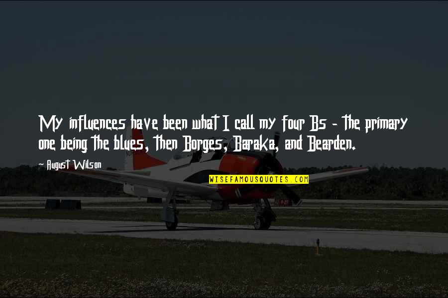 Aircraft Maintenance Technology Quotes By August Wilson: My influences have been what I call my