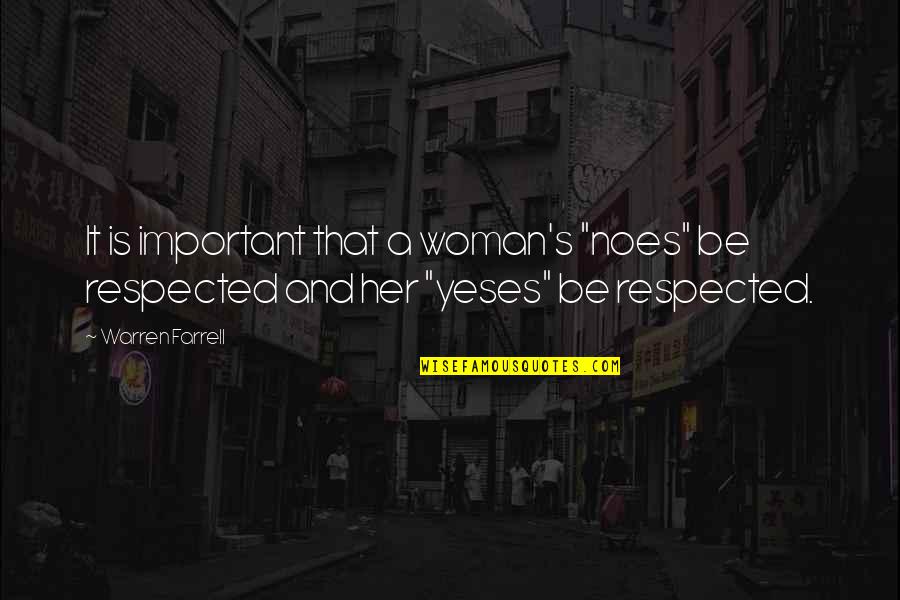 Aircraft Marshalling Quotes By Warren Farrell: It is important that a woman's "noes" be