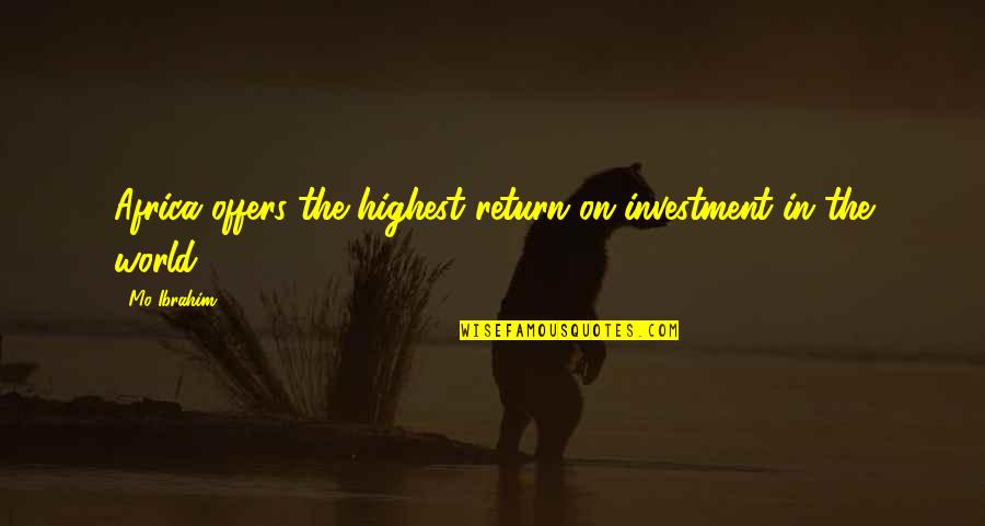 Airdropping Battery Quotes By Mo Ibrahim: Africa offers the highest return on investment in