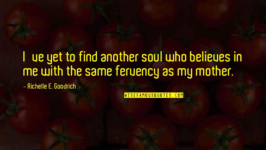 Airline Industry Quotes By Richelle E. Goodrich: I've yet to find another soul who believes