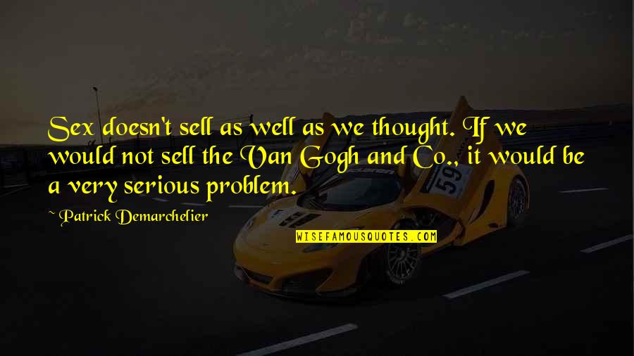 Airsheds Clean Quotes By Patrick Demarchelier: Sex doesn't sell as well as we thought. Airsheds Clean Quotes By Patrick Demarchelier: Sex doesn't sell as well as we thought.