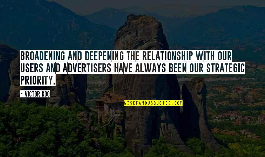 Airship Genesis Quotes By Victor Koo: Broadening and deepening the relationship with our users Airship Genesis Quotes By Victor Koo: Broadening and deepening the relationship with our users