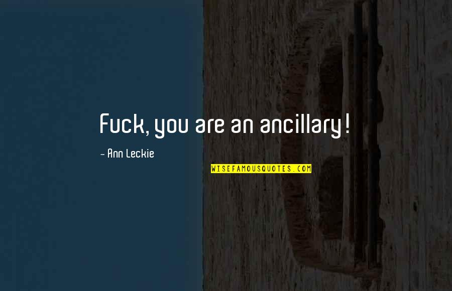 Airshow 2021 Quotes By Ann Leckie: Fuck, you are an ancillary! Airshow 2021 Quotes By Ann Leckie: Fuck, you are an ancillary!