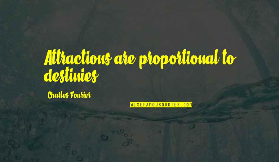 Airstream Quotes By Charles Fourier: Attractions are proportional to destinies. Airstream Quotes By Charles Fourier: Attractions are proportional to destinies.