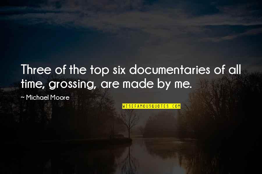 Aisenberg Missing Quotes By Michael Moore: Three of the top six documentaries of all