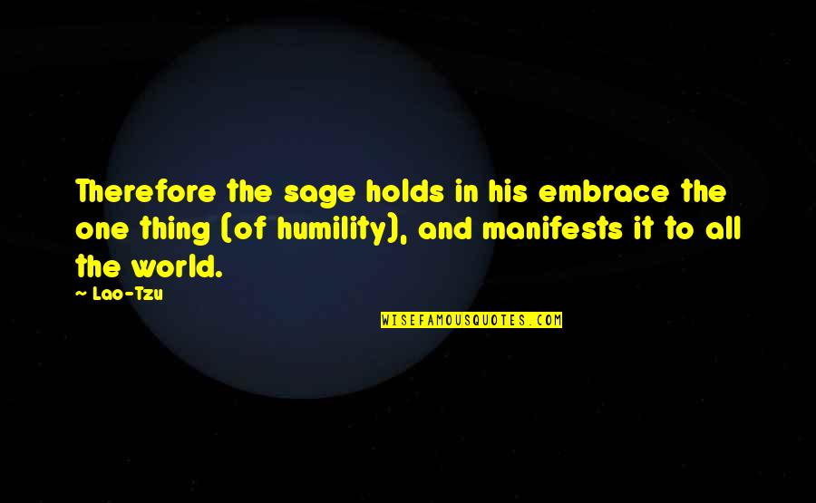 Aitekaaf Quotes By Lao-Tzu: Therefore the sage holds in his embrace the
