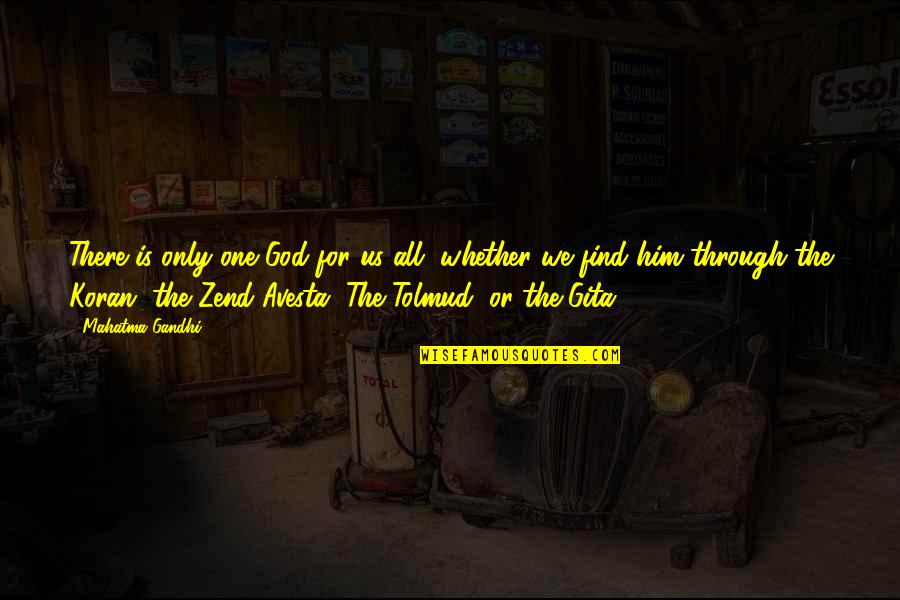 Aivi And Surasshu Quotes By Mahatma Gandhi: There is only one God for us all,
