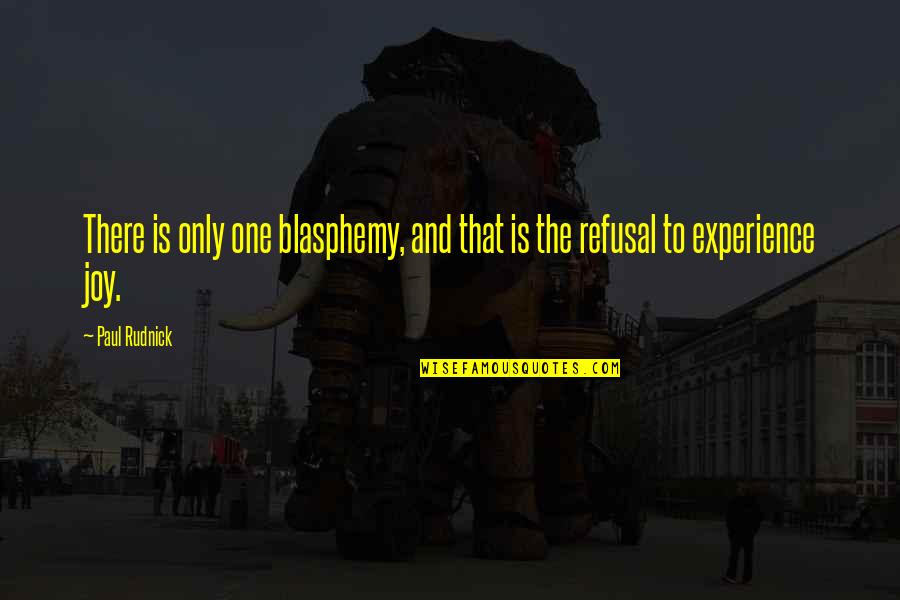Aiza Takeshi Quotes By Paul Rudnick: There is only one blasphemy, and that is