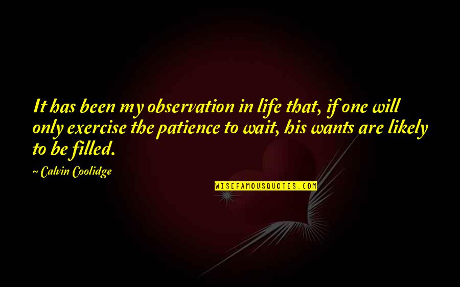 Aizen Sosuke Quotes By Calvin Coolidge: It has been my observation in life that,