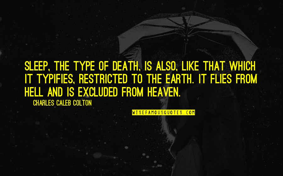 Ajabu Okapi Quotes By Charles Caleb Colton: Sleep, the type of death, is also, like