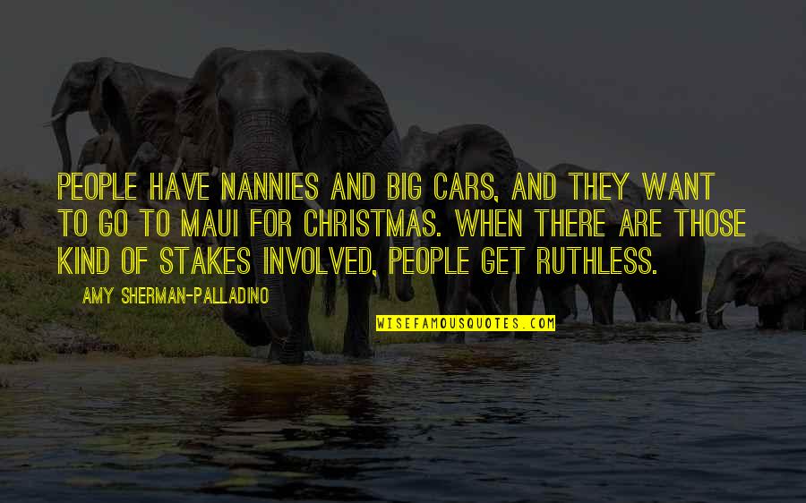 Ajenos Calcium Quotes By Amy Sherman-Palladino: People have nannies and big cars, and they