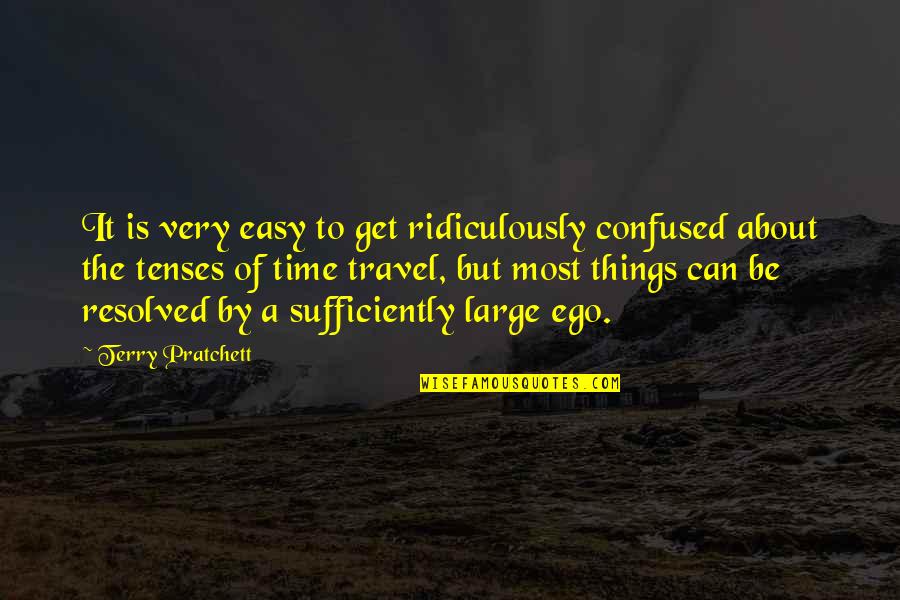 Ajnabi Song Quotes By Terry Pratchett: It is very easy to get ridiculously confused Ajnabi Song Quotes By Terry Pratchett: It is very easy to get ridiculously confused