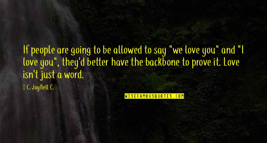 Ajs Motorcycles Quotes By C. JoyBell C.: If people are going to be allowed to