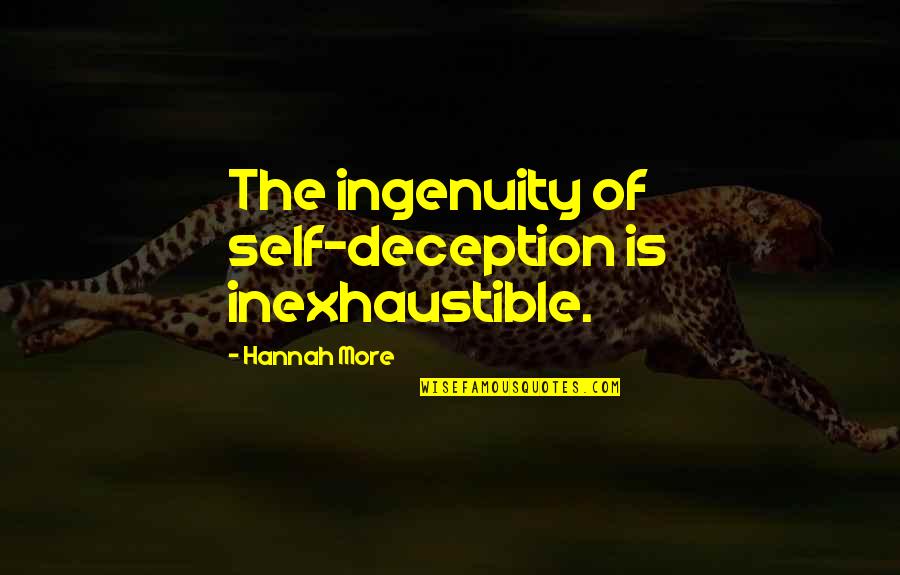 Ajumma Korean Quotes By Hannah More: The ingenuity of self-deception is inexhaustible.