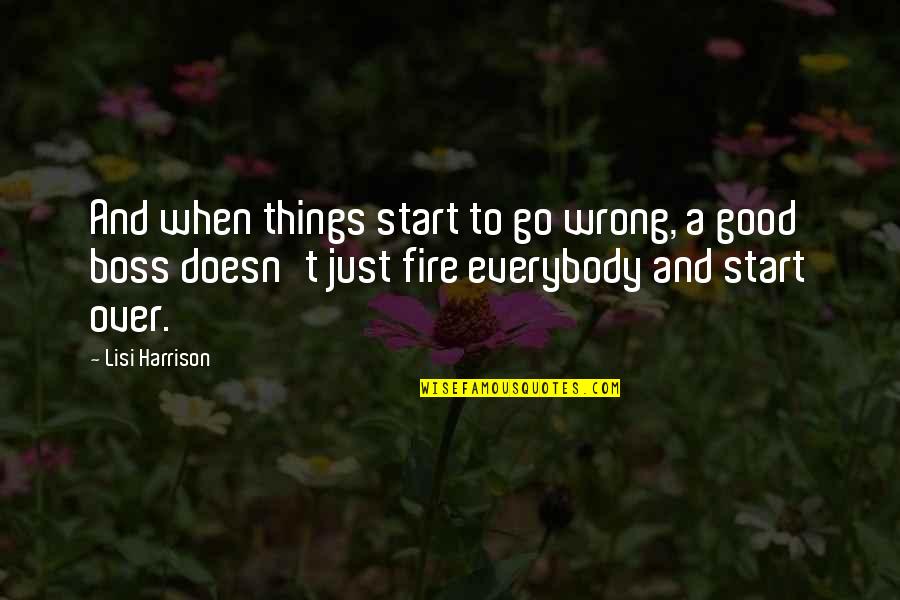 Akashvani Quotes By Lisi Harrison: And when things start to go wrong, a