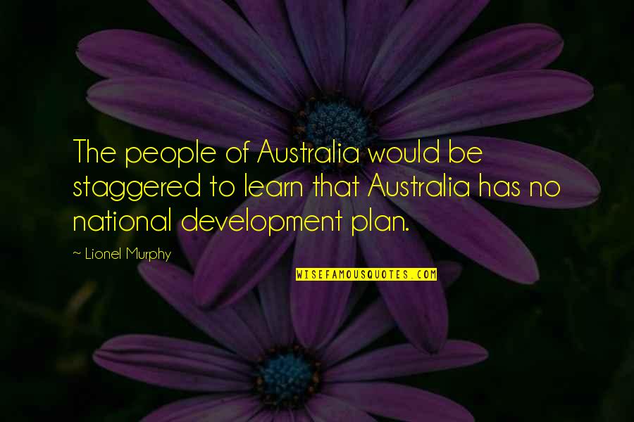 Akifumi Nakajima Quotes By Lionel Murphy: The people of Australia would be staggered to