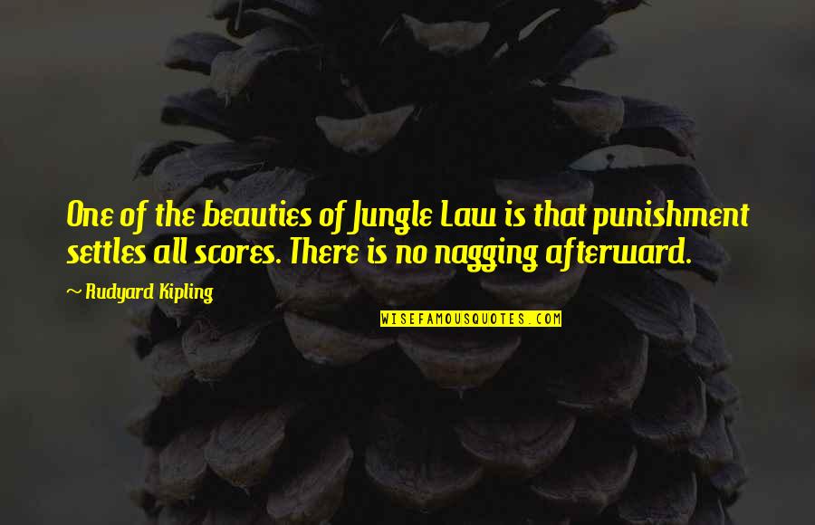 Akira Kaori Quotes By Rudyard Kipling: One of the beauties of Jungle Law is