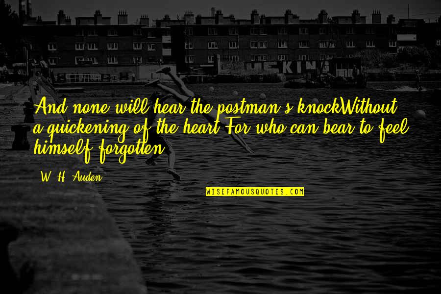 Akismet Matched Quotes By W. H. Auden: And none will hear the postman's knockWithout a