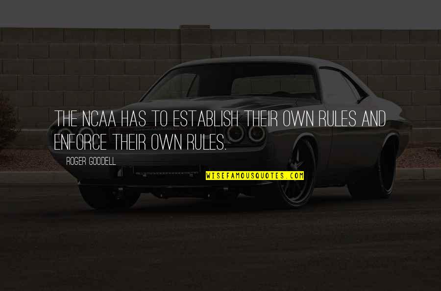 Akiteru X Quotes By Roger Goodell: The NCAA has to establish their own rules