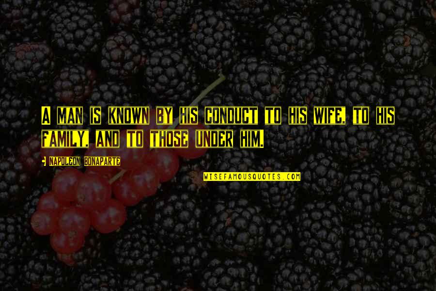 Akito Hickory Quotes By Napoleon Bonaparte: A man is known by his conduct to Akito Hickory Quotes By Napoleon Bonaparte: A man is known by his conduct to