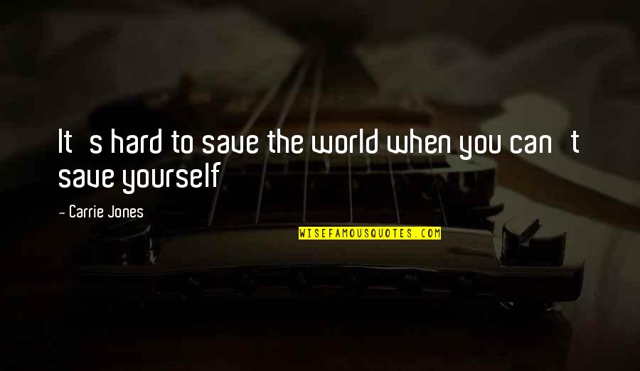 Ako Ay Pilipino Quotes By Carrie Jones: It's hard to save the world when you