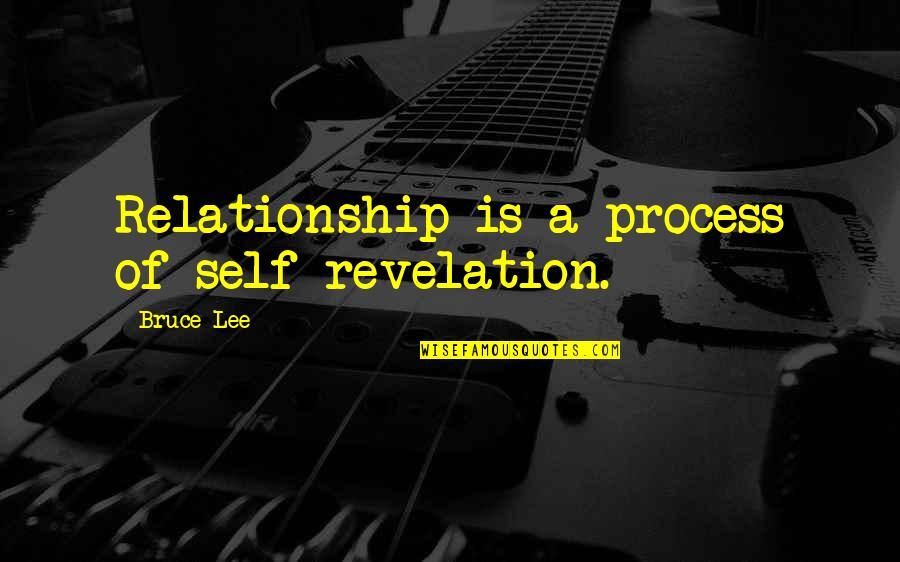 Akrnakrn Quotes By Bruce Lee: Relationship is a process of self-revelation. Akrnakrn Quotes By Bruce Lee: Relationship is a process of self-revelation.