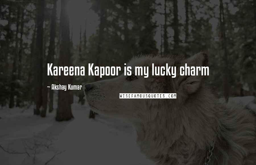 Akshay Kumar quotes: Kareena Kapoor is my lucky charm