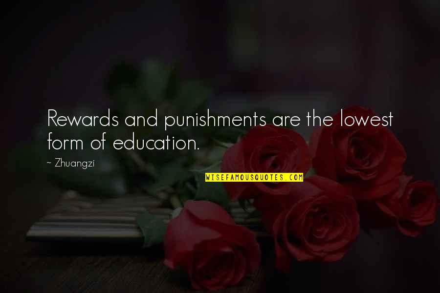 Akshita Agnihotri Quotes By Zhuangzi: Rewards and punishments are the lowest form of