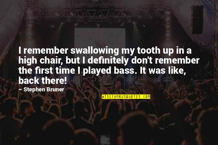 Akun Twitter Tentang Quotes By Stephen Bruner: I remember swallowing my tooth up in a