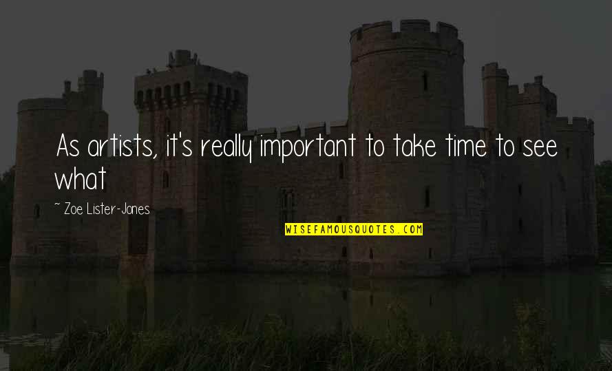 Al Anon Daily Quotes By Zoe Lister-Jones: As artists, it's really important to take time