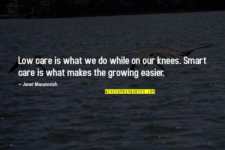 Al Husseini And Hitler Quotes By Janet Macunovich: Low care is what we do while on Al Husseini And Hitler Quotes By Janet Macunovich: Low care is what we do while on