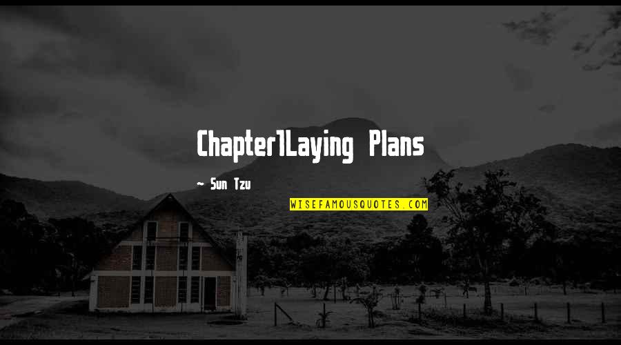 Alabang Town Quotes By Sun Tzu: Chapter1Laying Plans