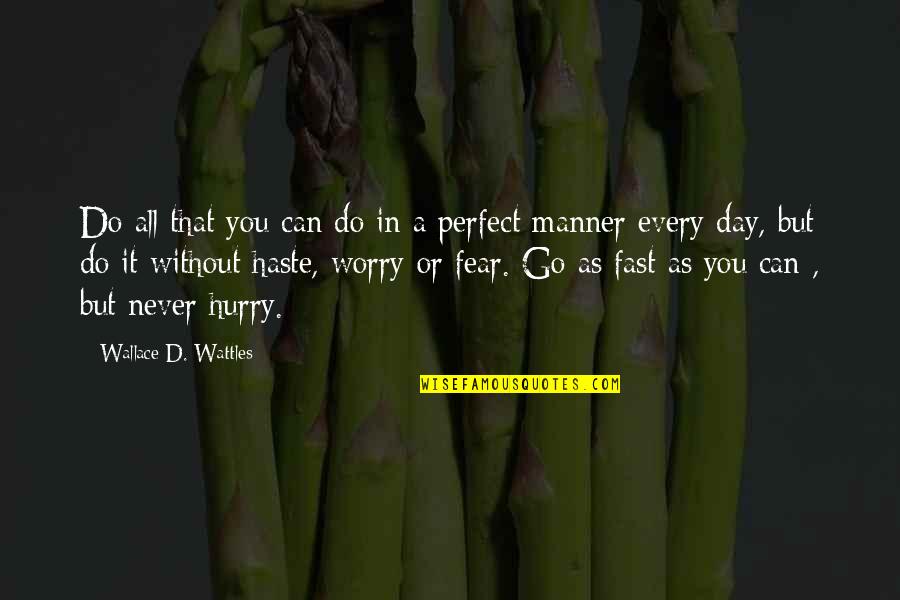 Alabanzas Cristiana Quotes By Wallace D. Wattles: Do all that you can do in a Alabanzas Cristiana Quotes By Wallace D. Wattles: Do all that you can do in a
