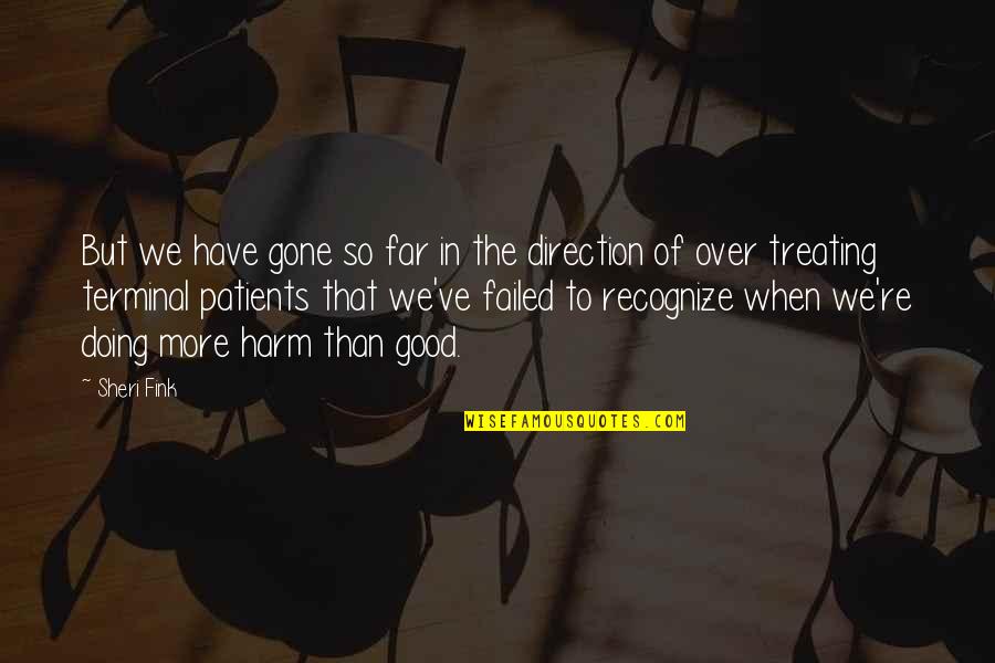 Aladdin Quid Pro Quo Quotes By Sheri Fink: But we have gone so far in the