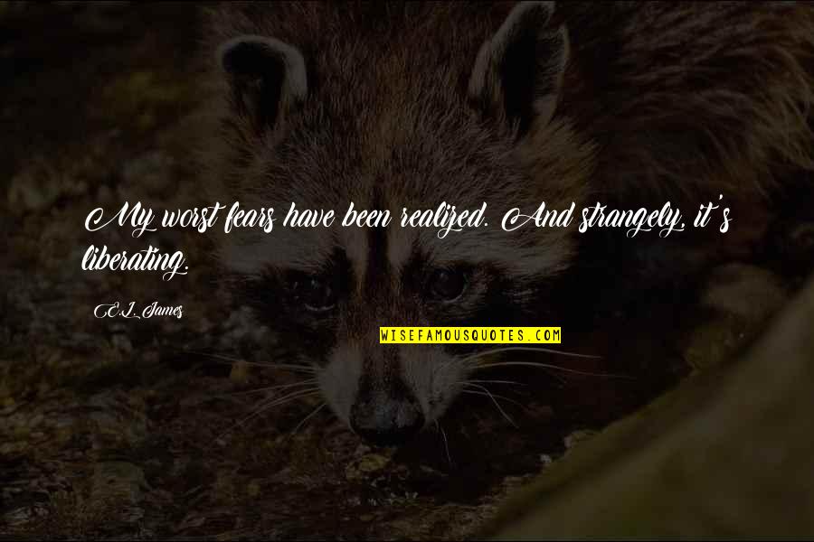 Alagonline Quotes By E.L. James: My worst fears have been realized. And strangely,