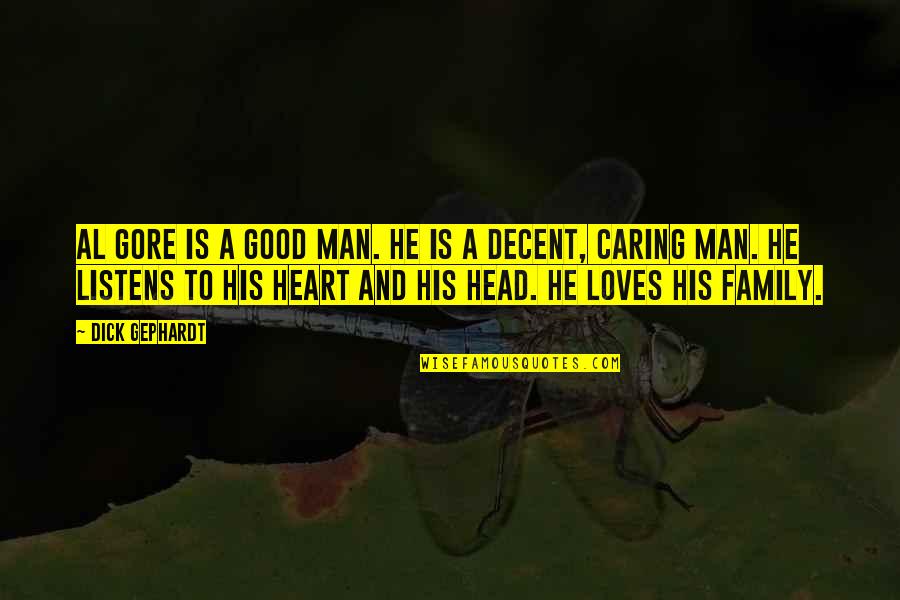 Al'akir Quotes By Dick Gephardt: Al Gore is a good man. He is Al'akir Quotes By Dick Gephardt: Al Gore is a good man. He is