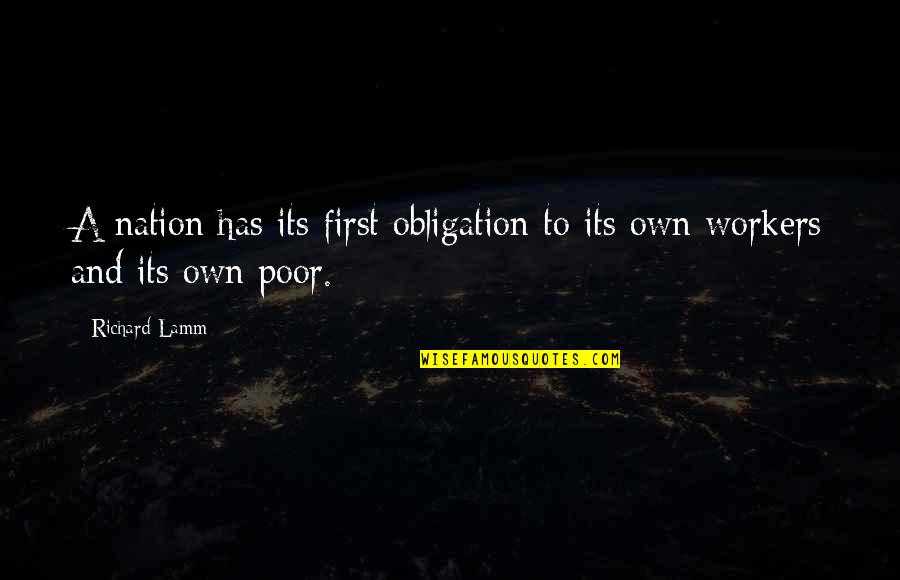 Alamuddin Clooney Quotes By Richard Lamm: A nation has its first obligation to its