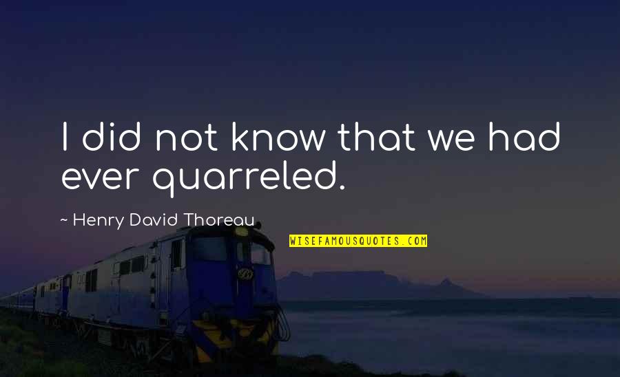 Alan Bollard Quotes By Henry David Thoreau: I did not know that we had ever