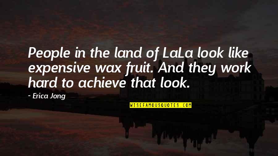 Alan Kulwicki Quotes By Erica Jong: People in the land of LaLa look like Alan Kulwicki Quotes By Erica Jong: People in the land of LaLa look like