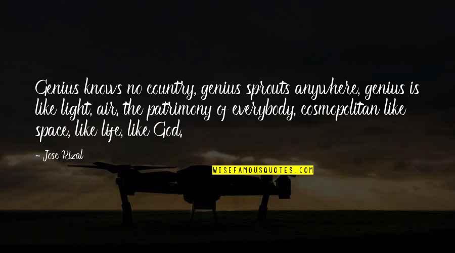 Alandia Engineering Quotes By Jose Rizal: Genius knows no country, genius sprouts anywhere, genius Alandia Engineering Quotes By Jose Rizal: Genius knows no country, genius sprouts anywhere, genius