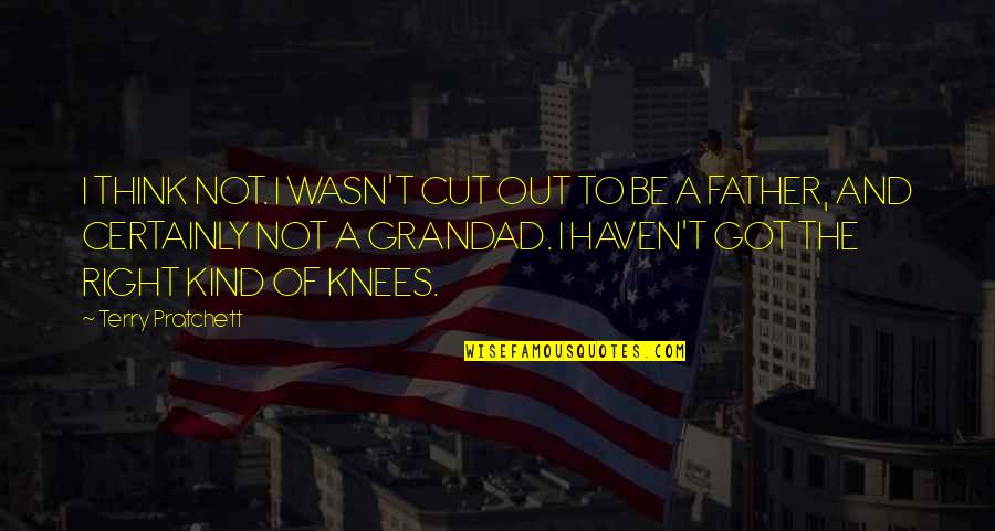Alarme En Quotes By Terry Pratchett: I THINK NOT. I WASN'T CUT OUT TO Alarme En Quotes By Terry Pratchett: I THINK NOT. I WASN'T CUT OUT TO