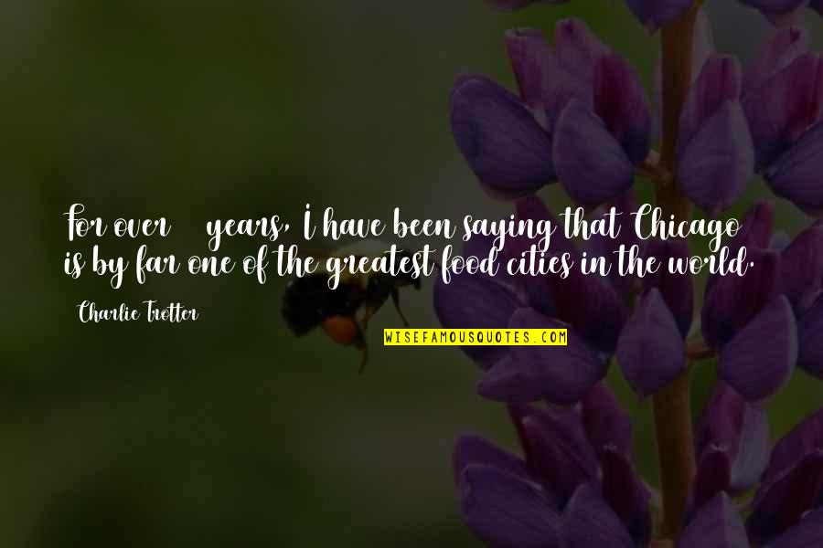 Alarmed App Quotes By Charlie Trotter: For over 20 years, I have been saying Alarmed App Quotes By Charlie Trotter: For over 20 years, I have been saying