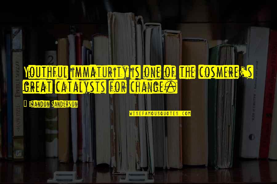 Alashkert Fc Quotes By Brandon Sanderson: Youthful immaturity is one of the cosmere's great Alashkert Fc Quotes By Brandon Sanderson: Youthful immaturity is one of the cosmere's great