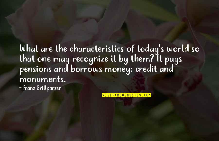 Alasr Tv Quotes By Franz Grillparzer: What are the characteristics of today's world so Alasr Tv Quotes By Franz Grillparzer: What are the characteristics of today's world so
