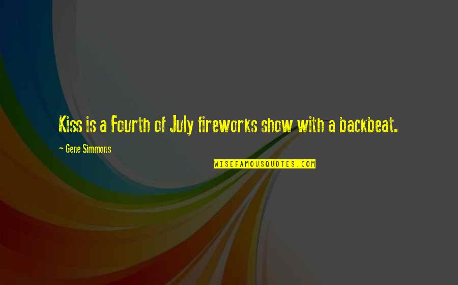 Alastor Demon Quotes By Gene Simmons: Kiss is a Fourth of July fireworks show Alastor Demon Quotes By Gene Simmons: Kiss is a Fourth of July fireworks show