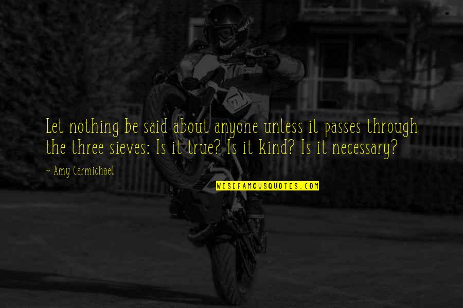 Albeck Properties Quotes By Amy Carmichael: Let nothing be said about anyone unless it Albeck Properties Quotes By Amy Carmichael: Let nothing be said about anyone unless it