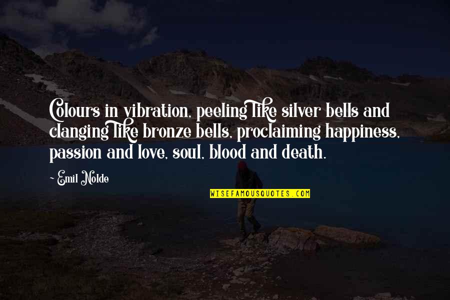 Albert Ayler Quotes By Emil Nolde: Colours in vibration, peeling like silver bells and Albert Ayler Quotes By Emil Nolde: Colours in vibration, peeling like silver bells and