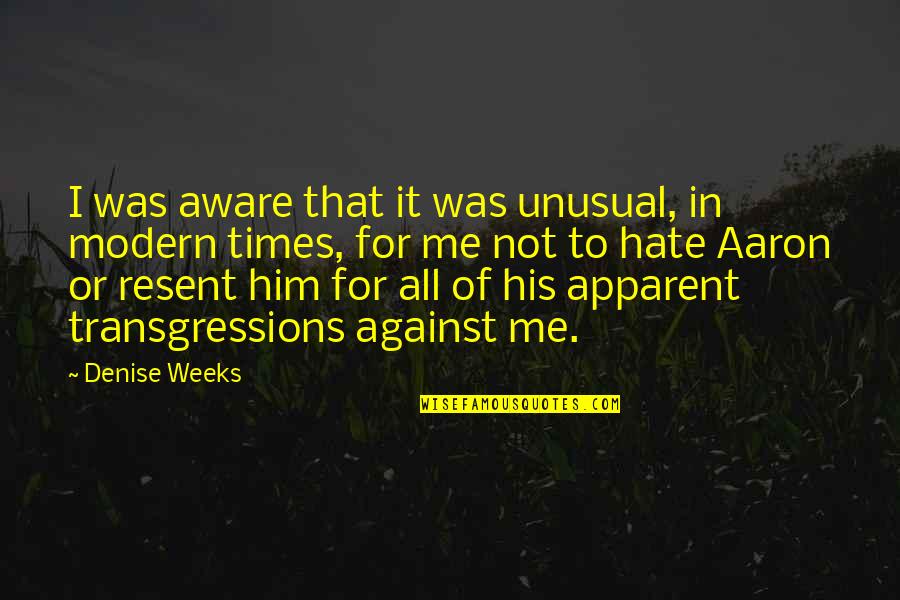 Albert Cam Ery Leaf A Flower Quote Quotes By Denise Weeks: I was aware that it was unusual, in Albert Cam Ery Leaf A Flower Quote Quotes By Denise Weeks: I was aware that it was unusual, in