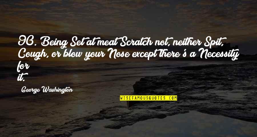 Albert Finney Scrooge Quotes By George Washington: 90. Being Set at meat Scratch not, neither Albert Finney Scrooge Quotes By George Washington: 90. Being Set at meat Scratch not, neither